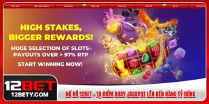 chơi nổ hũ 12BET