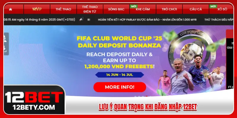 Lưu ý quan trọng khi đăng nhập 12BET
