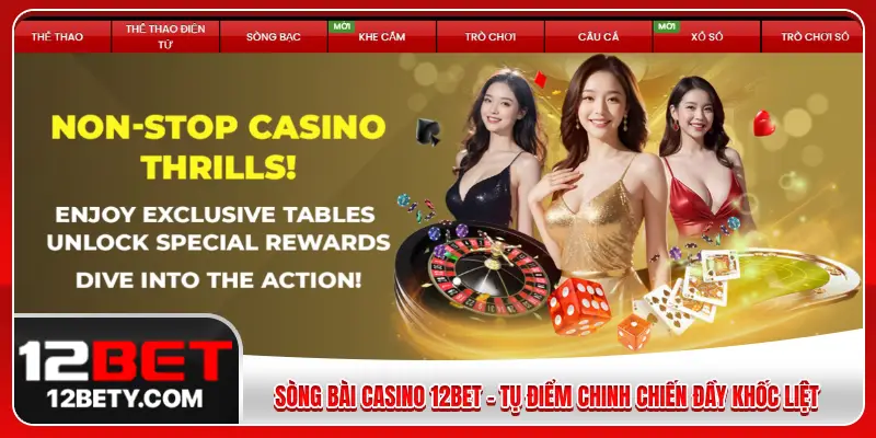 sòng bài casino 12BET